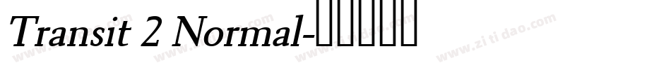 Transit 2 Normal字体转换